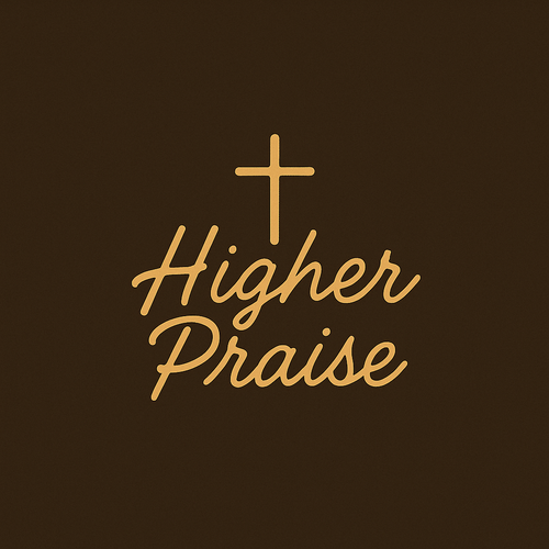 Higher Praise™